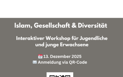 13. Dezember 2025 – Workshop – „Wahrheit!? Islam, Gesellschaft & Diversität“