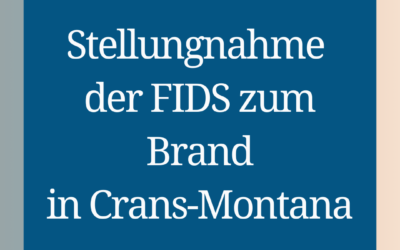 Stellungnahme der FIDS zur Brandkatastrophe in Crans-Montana